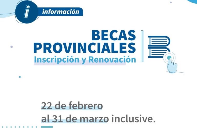 Comienza el período de inscripción y renovación de Becas Provinciales