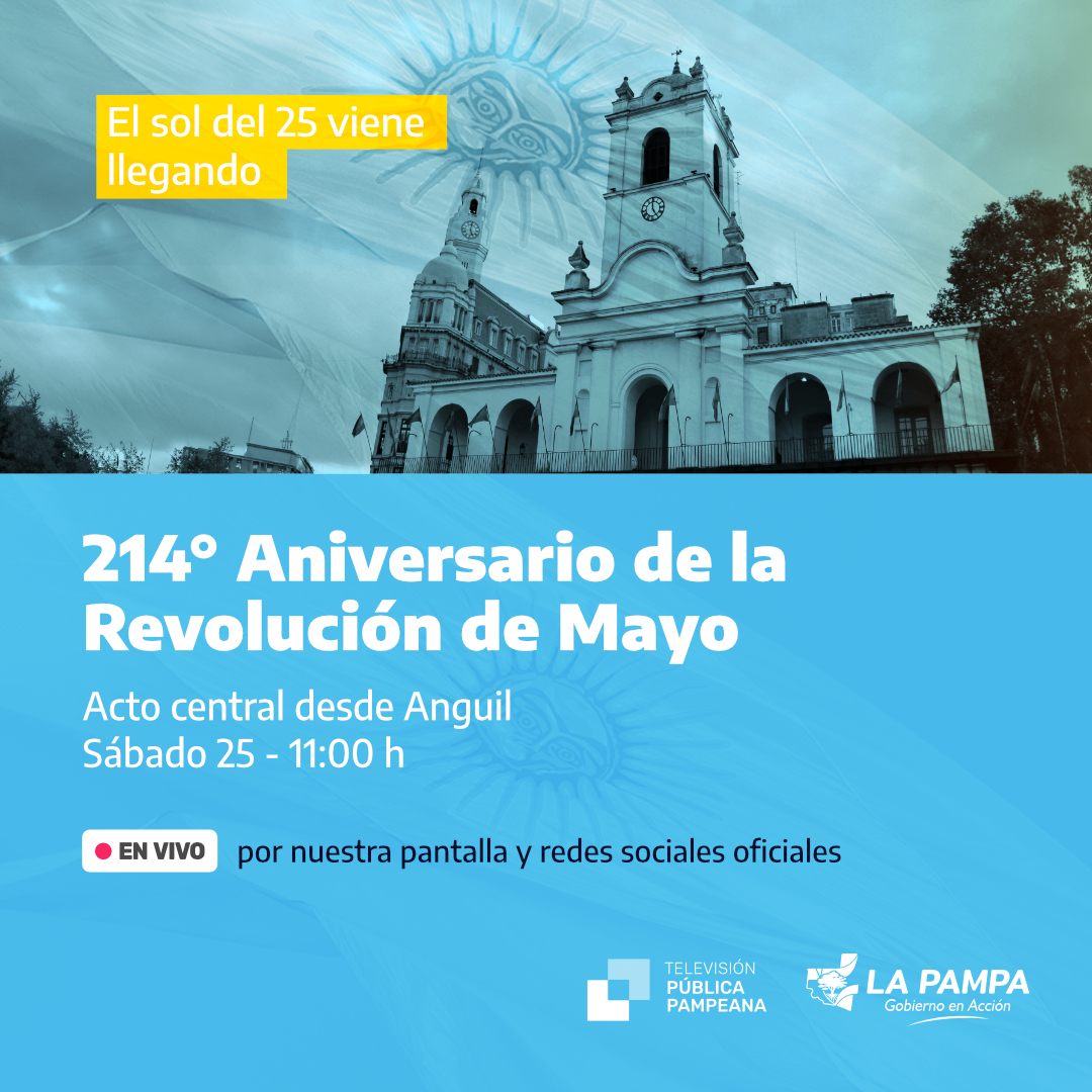 25 de Mayo en La Pampa: La TVPP transmitirá el acto central en Anguil