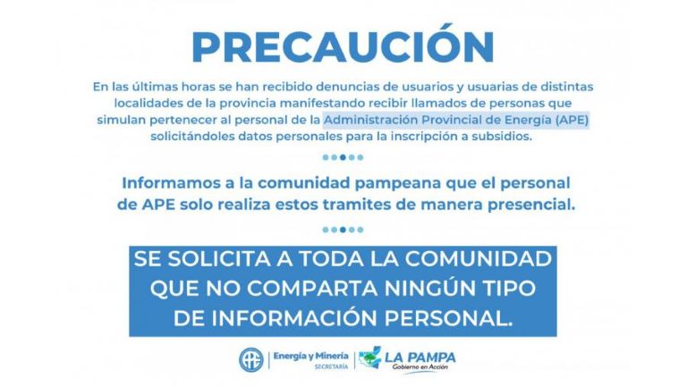 El Gobierno pide no atender llamadas, ni responder mensajes que aleguen provenir de personal de la APE